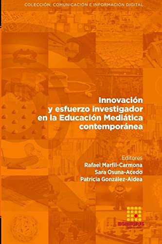 Beispielbild fr Innovacin y esfuerzo investigador en la Educacin Meditica contempornea (Spanish Edition) zum Verkauf von California Books