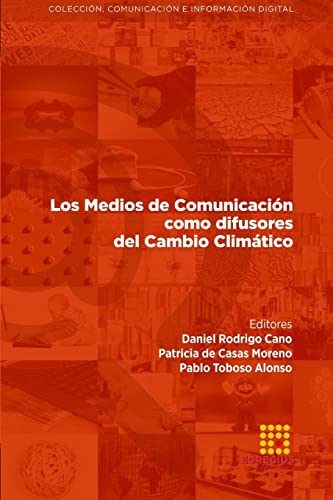 Beispielbild fr Los Medios de Comunicacin como difusores del Cambio Climtico (Spanish Edition) zum Verkauf von California Books