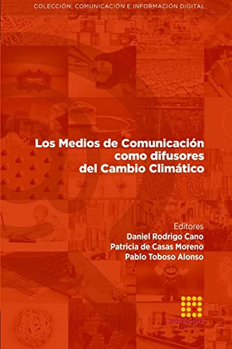 Stock image for Los Medios de Comunicacin como difusores del Cambio Climtico (Spanish Edition) for sale by California Books