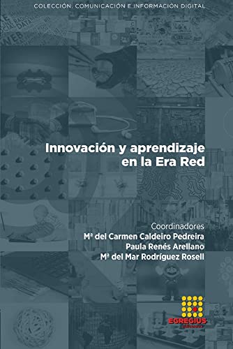 Beispielbild fr Innovacin y aprendizaje en la Era Red (Spanish Edition) zum Verkauf von California Books