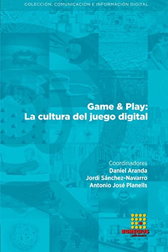 Imagen de archivo de Game & Play: La cultura del juego digital (Spanish Edition) a la venta por California Books