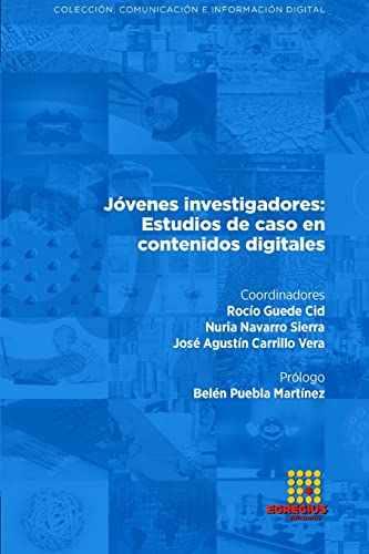 Stock image for Jvenes investigadores: Estudios de caso en contenidos digitales (Spanish Edition) for sale by California Books