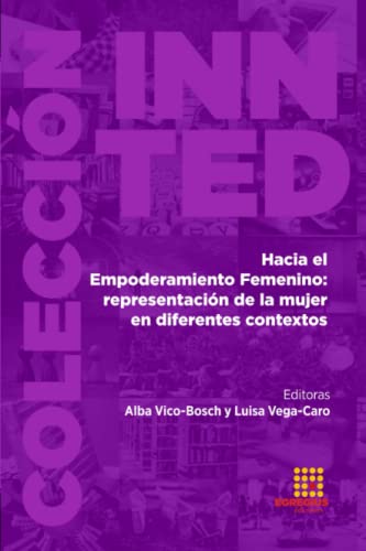 Imagen de archivo de Hacia el Empoderamiento Femenino: representacin de la mujer en diferentes contextos (Spanish Edition) a la venta por California Books