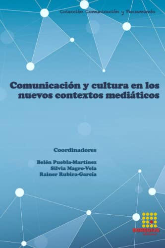Beispielbild fr Comunicacin y cultura en los nuevos contextos mediticos (Spanish Edition) zum Verkauf von California Books