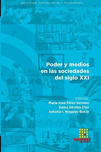 Stock image for Poder y medios en las sociedades del siglo XXI (Spanish Edition) for sale by California Books