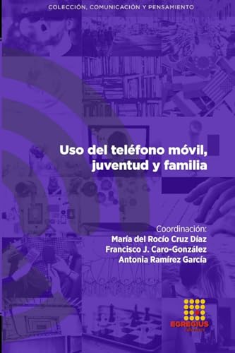 Beispielbild fr Uso del telfono mvil, juventud y familia (Spanish Edition) zum Verkauf von California Books