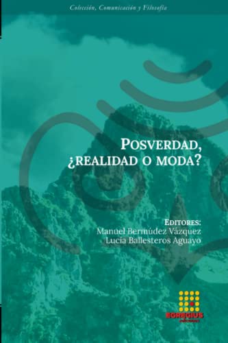 Stock image for La posverdad a debate (Spanish Edition) for sale by California Books