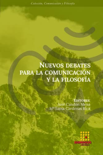 Stock image for Nuevos debates para la comunicacin y la filosofa (Spanish Edition) for sale by California Books