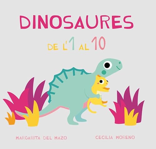 Imagen de archivo de DINOSAURES DE L'1 AL 10 a la venta por KALAMO LIBROS, S.L.