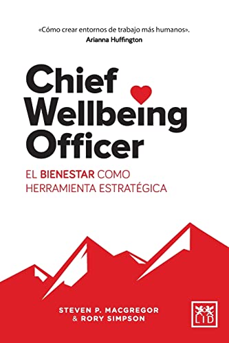 Beispielbild fr Chief Wellbeing Officer : el bienestar como herramienta estratgica (Coleccin Viva) zum Verkauf von medimops
