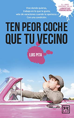 Imagen de archivo de TEN PEOR COCHE QUE TU VECINO a la venta por KALAMO LIBROS, S.L.