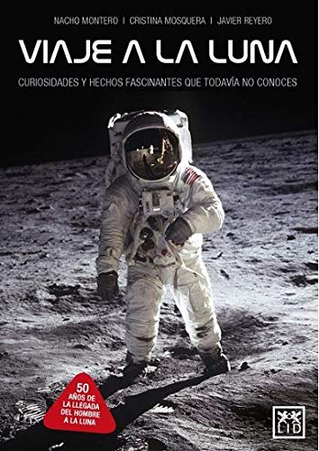 9788417277895: Viaje A La Luna: Curiosidades y hechos fascinantes que an no conoces