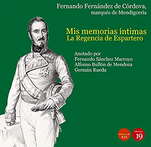 Beispielbild fr Mis Memorias Intimas La Regencia De Espartero zum Verkauf von AG Library