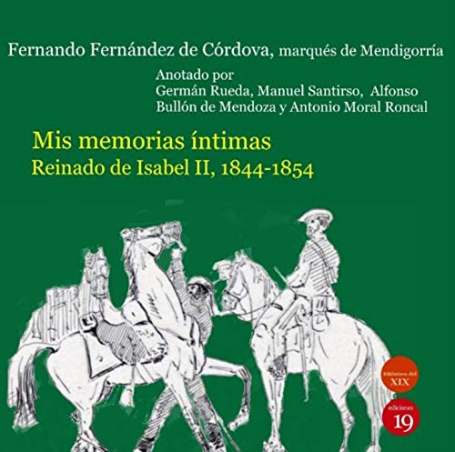 Stock image for Mis memorias intimas reinado Isabel II. 1844-1854 for sale by AG Library