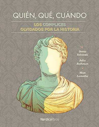 Stock image for QUIN, QU, CUNDO: LOS CMPLICES OLVIDADOS DE LA HISTORIA for sale by KALAMO LIBROS, S.L.