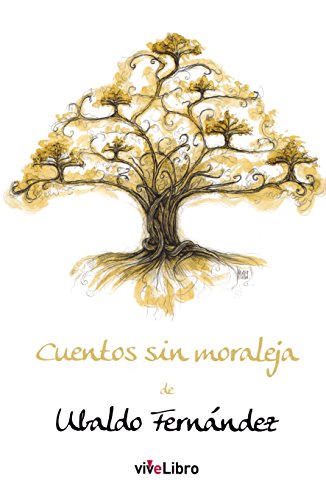 Beispielbild fr CUENTOS SIN MORALEJA zum Verkauf von KALAMO LIBROS, S.L.