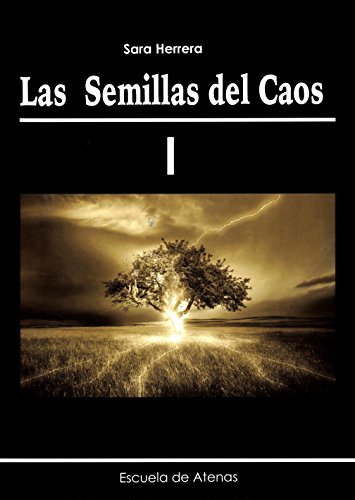 Imagen de archivo de LAS SEMILLAS DEL CAOS I a la venta por KALAMO LIBROS, S.L.