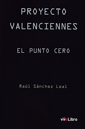 Imagen de archivo de PROYECTO VALENCIENNES: EL PUNTO CERO a la venta por medimops