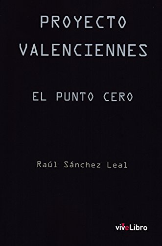 Stock image for PROYECTO VALENCIENNES: EL PUNTO CERO for sale by medimops