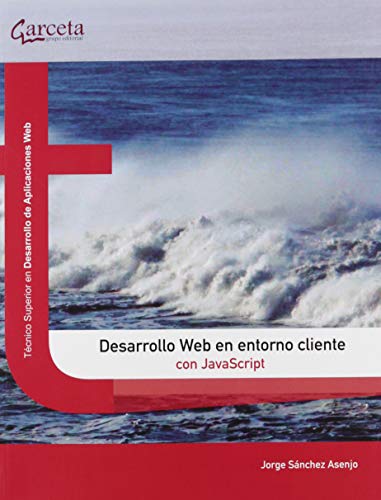 Imagen de archivo de DESARROLLO WEB EN ENTORNO CLIENTE CON JAVASCRIPT a la venta por KALAMO LIBROS, S.L.