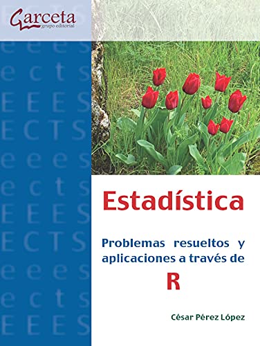 Beispielbild fr ESTADISTICA. PROBLEMAS RESUELTOS Y APLICACIONES A TRAVES DE R. zum Verkauf von KALAMO LIBROS, S.L.