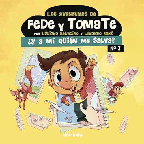 9788417294632: Las aventuras de Fede y Tomate 3: Y a m quin me salva? (INFANTIL)