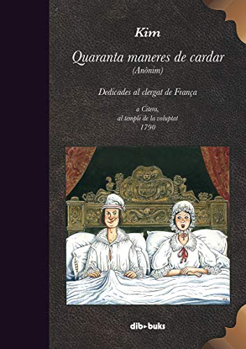 Imagen de archivo de QUARANTA MANERES DE CARDAR DEDICADES AL CLERGAT DE FRANA a la venta por KALAMO LIBROS, S.L.