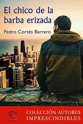 Stock image for El chico de la barba erizada (Spanish Edition) for sale by Iridium_Books