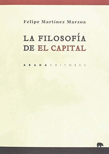Stock image for LA FILOSOFA DE EL CAPITAL for sale by KALAMO LIBROS, S.L.