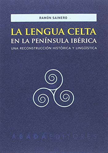 Imagen de archivo de La lengua celta en la Pennsula IbriSainero Snchez, Ramn a la venta por Iridium_Books