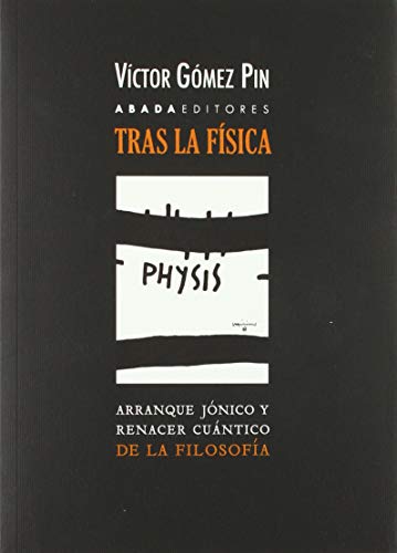 9788417301156: Tras la fsica: Arranque jnico y renacer cuntico de la filosofa