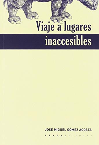 Beispielbild fr VIAJE A LUGARES INACCESIBLES zum Verkauf von KALAMO LIBROS, S.L.