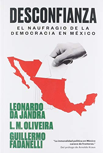 9788417302245: Desconfianza: El Naufragio de la democracia de Mexico