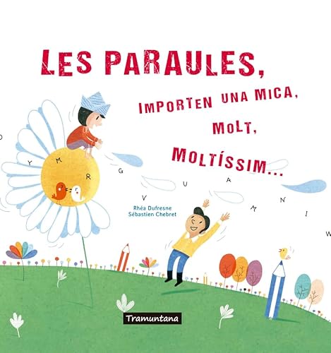 Beispielbild fr LES PARAULES, IMPORTEN UNA MICA, MOLT, MOLTSSIM zum Verkauf von KALAMO LIBROS, S.L.