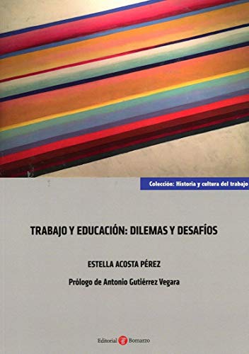 Imagen de archivo de Trabajo y educacin: dilemas y desafos a la venta por OM Books