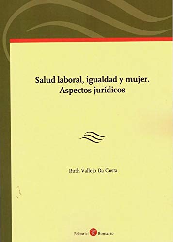 Stock image for Salud laboral, igualdad y mujer. Aspectos jur dicos for sale by AG Library