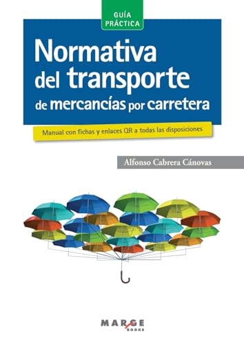 Imagen de archivo de Normativa del transporte de mercancas por carretera (Spanish Edition) a la venta por California Books