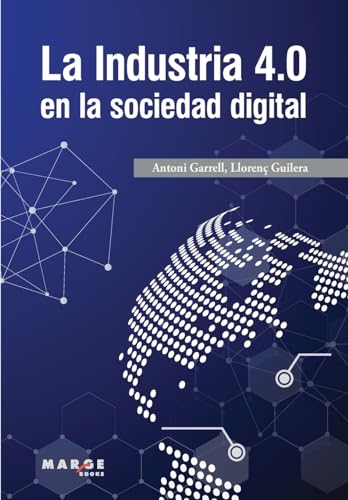 Imagen de archivo de La Industria 4.0 en la sociedad digital (Spanish Edition) a la venta por California Books