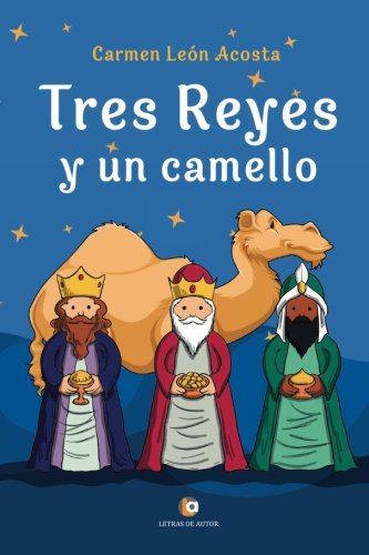 Stock image for Tres Reyes y un camello for sale by Agapea Libros