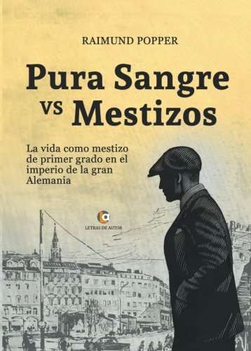 Imagen de archivo de PURA SANGRE VS MESTIZOS a la venta por KALAMO LIBROS, S.L.