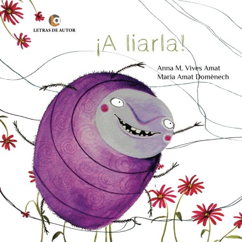 Stock image for A liarla! (Spanish Edition) for sale by Iridium_Books
