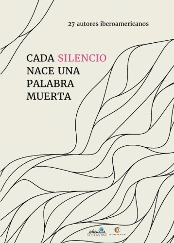 Imagen de archivo de Cada silencio nace una palabra muerta (Spanish Edition) a la venta por Textbooks_Source