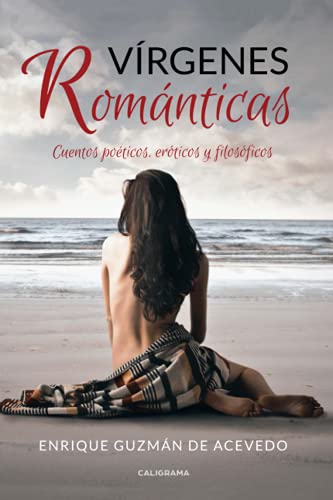 Imagen de archivo de Vrgenes Románticas: Cuentos po ticos, er ticos y filos ficos (Spanish Edition) a la venta por ThriftBooks-Dallas