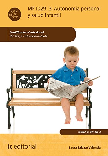 Stock image for AUTONOMIA PERSONAL Y SALUD INFANTIL. SSC322_3 - EDUCACION INFANTIL for sale by KALAMO LIBROS, S.L.