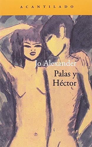 Beispielbild fr Palas y Hctor (Narrativa del Acantilado, Band 312) zum Verkauf von medimops