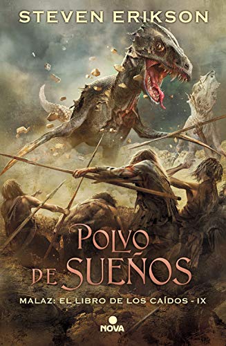 Imagen de archivo de Polvo de sueos / Dust of Dreams (MALAZ: EL LIBRO DE LOS CADOS / MALAZAN BOOK OF THE FALLEN) (Spanish Edition) a la venta por GF Books, Inc.