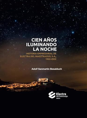 Beispielbild fr CIEN AOS ILUMINANDO LA NOCHE ELECTRA DEL MAESTART zum Verkauf von AG Library