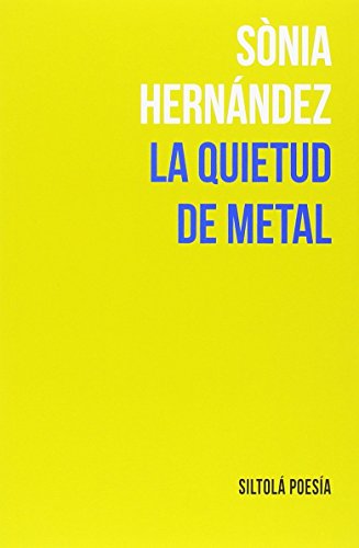 Stock image for LA QUIETUD DE METAL for sale by KALAMO LIBROS, S.L.