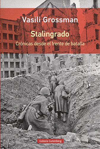 Beispielbild fr STALINGRADO: CRNICAS DESDE EL FRENTE DE BATALLA zum Verkauf von KALAMO LIBROS, S.L.
