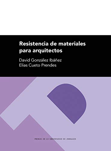 Stock image for RESISTENCIA DE MATERIALES PARA ARQUITECTOS for sale by KALAMO LIBROS, S.L.